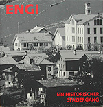 Engi - Ein historischer Spaziergang